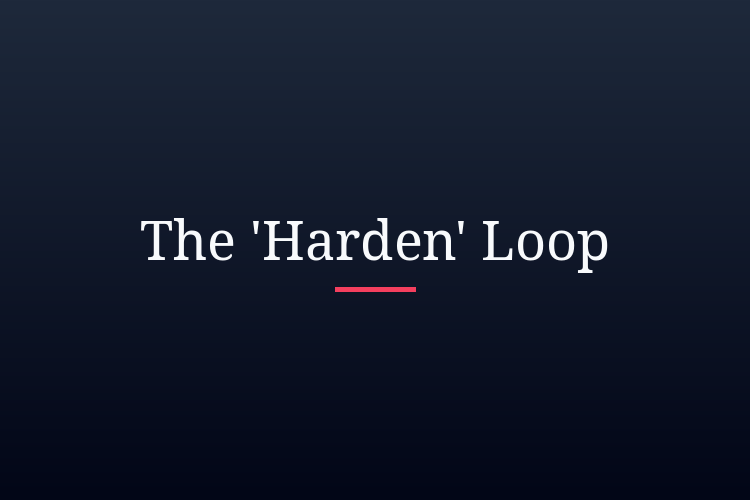 The 'Harden' Loop: How I Turn AI Experiments into Permanent Skills